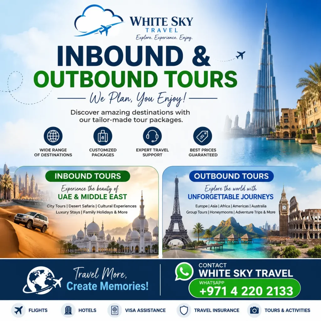 Best Travel Agency in Dubai for Inbound and Outbound Tours 2 inbound and outboud travel in dubai