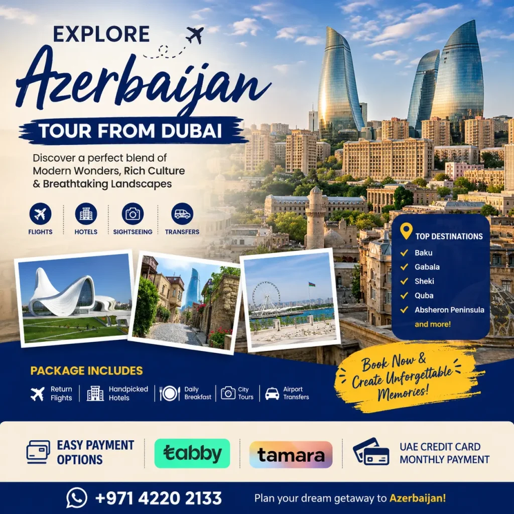 Azerbaijan Tour Packages from Dubai 1 Azerbaijan tour packages from Dubai with tabby tamara